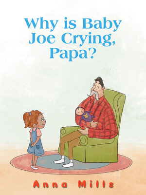 cover image of Why is Baby Joe Crying, Papa?